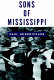 Sons of Mississippi : a story of race and its legacy /