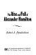 The rise and fall of Alexander Hamilton /