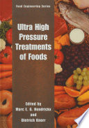 Ultra High Pressure Treatments of Foods /