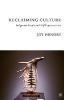 Reclaiming culture : indigenous people and self-representation /