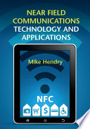 Near field communications technology and applications /