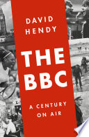 The BBC : a century on air /