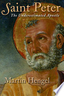 Saint Peter : the underestimated Apostle /