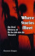 Where stories meet : an oral history of De-ba-jeh-mu-jig Theatre /