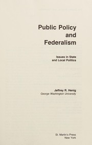 Public policy and federalism : issues in state and local politics /