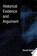 Historical evidence and argument /