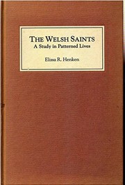 The Welsh saints : a study in patterned lives /