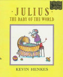Julius, the baby of the world /