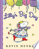 Lilly's big day /