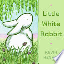 Little white rabbit /