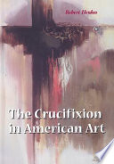 The crucifixion in American art /