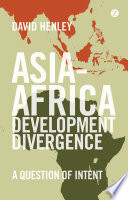 Asia-Africa development divergence : a question of intent /