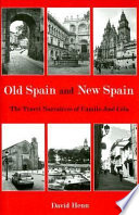 Old Spain and new Spain : the travel narratives of Camilo José Cela /