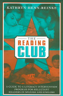 The reading club : a guide to a literacy intervention program for reluctant readers in Spanish and English /