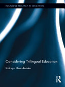 Considering trilingual education /