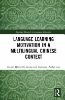 Language learning motivation in a multilingual Chinese context /