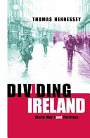 Dividing Ireland : World War I and partition /