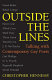 Outside the lines : talking with contemporary gay poets /