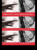 Profit and pleasure : sexual identities in late capitalism /