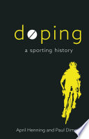 Doping : a sporting history /