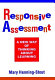 Responsive assessment : a new way of thinking about learning /