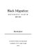 Black migration : movement North, 1900-1920 /