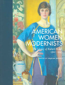 American women modernists : the legacy of Robert Henri, 1910-1945 /