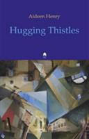 Hugging thistles /