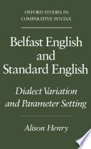 Belfast English and standard English : dialect variation and parameter setting /