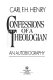 Confessions of a theologian : an autobiography /