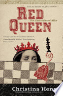 Red Queen : the chronicles of Alice /