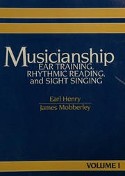 Musicianship : ear training, rhythmic reading, and sight singing /