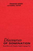 Discourses of domination : racial bias in the Canadian English-language press /