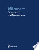 Substance P and Neurokinins : Proceedings of "Substance P and Neurokinins-Montréal '86" A Satellite Symposium of the XXX International Congress of The International Union of Physiological Sciences /