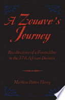 A Zouave's journey : recollections of a footsoldier in the 37th African division /
