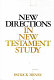 New directions in New Testament study /