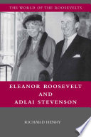 Eleanor Roosevelt and Adlai Stevenson /