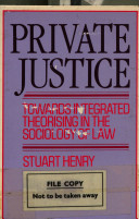 Private justice : towards integrated theorising in the sociology of law /