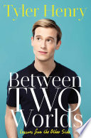 Between two worlds : lessons from the other side /