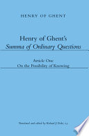 Henry of Ghent's Summa of ordinary questions : Article one : On the possibility of knowing /
