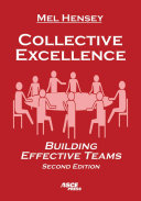 Collective excellence : building effective teams /