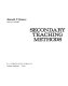 Secondary teaching methods /