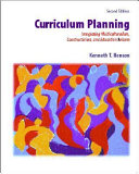 Curriculum planning : integrating multiculturalism, constructivism, and education reform /