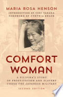 Comfort woman : a Filipina's story of prostitution and slavery under the Japanese military /