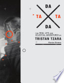 TaTa Dada : the real life and celestial adventures of Tristan Tzara /