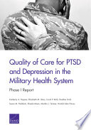 Quality of care for PTSD and depression in the military health system : phase I report /