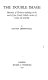 The double image ; mutations of Christian mythology in the work of four French Catholic writers of to-day and yesterday.