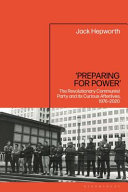 'Preparing for Power' : The Revolutionary Communist Party and its Curious Afterlives, 1976-2020 /