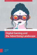 Digital gaming and the advertising landscape /