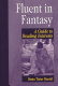 Fluent in fantasy : a guide to reading interests /